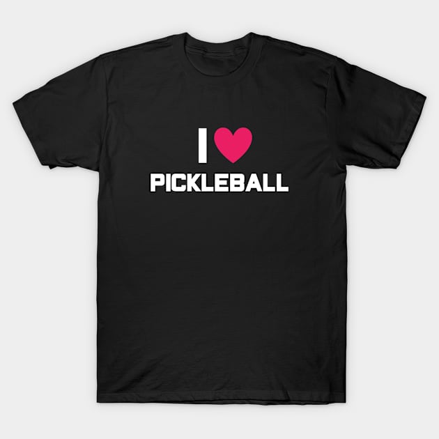 I Love Pickleball T-Shirt by Shifa Annisa